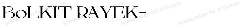 BoLKIT RAYEK字体转换